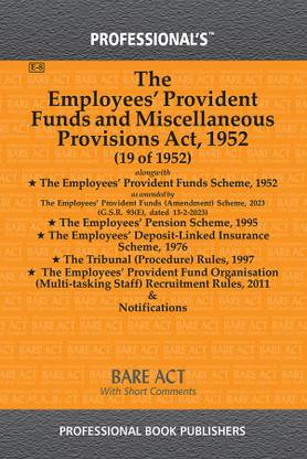 Employees' Provident Funds And Miscellaneous Provisions Act 1952 As Amended By Alongwith Employees' Provident Funds Scheme 1952
