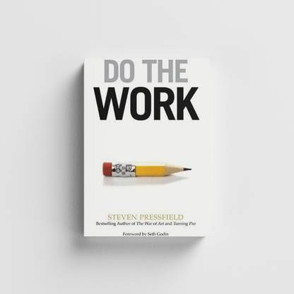 Do The Work : Steven Pressfield
