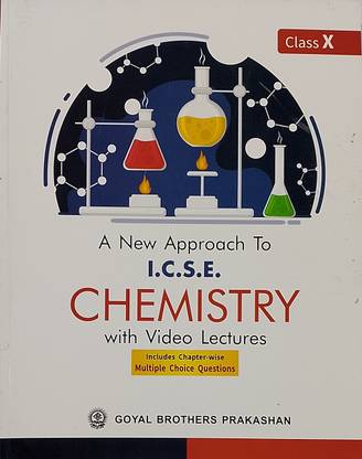 A New Approach To I.C.S.E. Chemistry Class-X