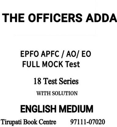 EPFO APFC / AO/ EO FULL MOCK Test Latest 18 Test Series 2023 By THE OFFICERS ADDA With Solution Civil Service Preparation Photocopy 2024