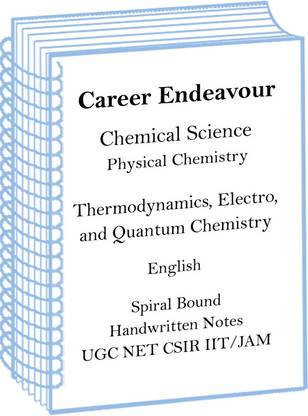 Career Endeavour Electrochemistry Thermodynamics And Quantum Physical Chemistry Optional Handwritten Notes For UGC Net CSIR