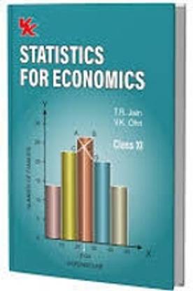 Statistics For Economics For Class 11 | Cbse Ncert Solved | Examination 2025-26 | By T.R. Jain & V.K. Ohri