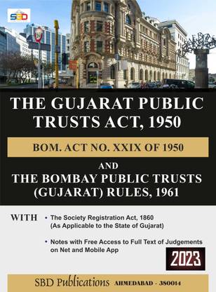 The Gujarat Public Trust Act, 1950 With Bombay Public Trust (Gujarat) Rules, 1961 - In English - Latest 2023 Edition