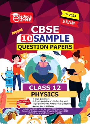 Educazone CBSE 10 Sample Questions Papers Class 12 Physics Book (For Board Exam 2024)