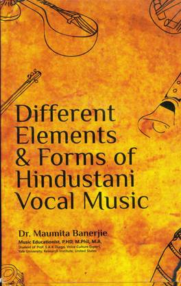 Different Elements & Forms Of Hindustani Vocal Music