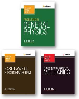 Problems In GENERAL PHYSICS + Basic Laws Of Electromagnetism + Fundamental Laws Of Mechanics (Set Of 3 Books) By I.E. Irodov