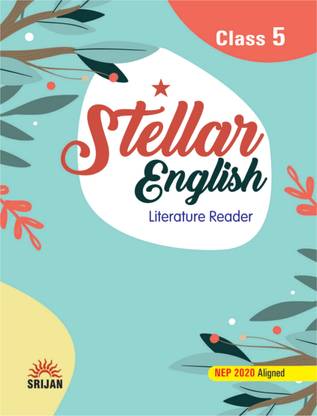 Stellar English Literature Reader Class 5 (2023) NEP 2020 Aligned