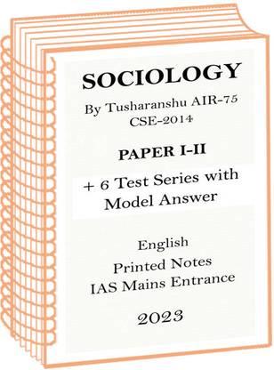 6 Test With Model Answer Plus Full Set Sociology Printed Notes By Tusharanshu AIR-75 For UPSC 2023