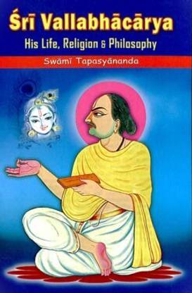 Sri Vallabhacharya || Swami Tapasyananda || Advaita Ashrama