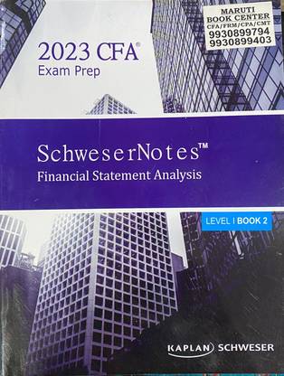 2023 CFA Exam Prep Schwesernotes Financial Statement Analysis Level 1 Book 2