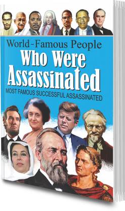 World Famous People who were Assassinated book : Great personality book, Book of famous people, Learning book for kids.