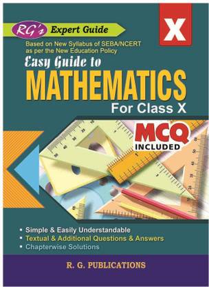 Easy Guide To Mathematics | Class 10 [X] | RG's Expert Series | SEBA | Based On New Syllabus | English Medium