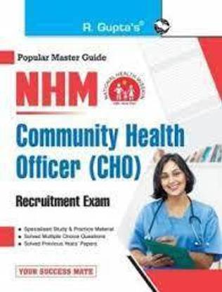 NHM: Community Health Officer (CHO) Recruitment Exam Guide [ R Gupta ]