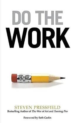 Do The Work | Steven Pressfield