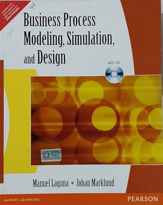BUSINESS PROCESS MODELING, SIMULATION, AND DESIGN (Old Book)