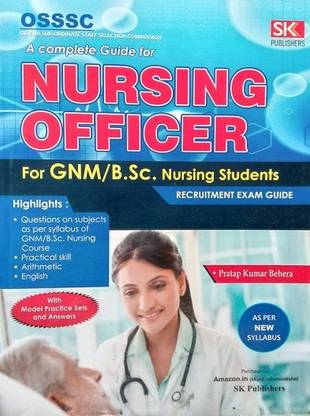 OSSSC (ओडिशा सब-ऑर्डिनटे स्टाफ सिलेक्शन कमीशन ) ए कम्पलीट गाइड फॉर नर्सिंग ऑफिसर फॉर GNM/बी.Sc. नर्सिंग