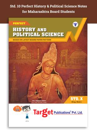 Std 10 History And Political Science Book (Perfect Notes) | English Medium | Includes Concept Charts, Timelines, Table Completion And Model Question Paper For Practice | Based On SSC Maharashtra State Board New Syllabus