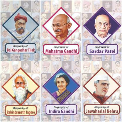 Biography Of Jawahar Lal Nehru, Rabindranath Tagore, Mahatma Gandhi, Indira Gandhi, Sardar Vallabhbhai Patel, Bal Gangadhar Tilak, (Set Of 6 Books)