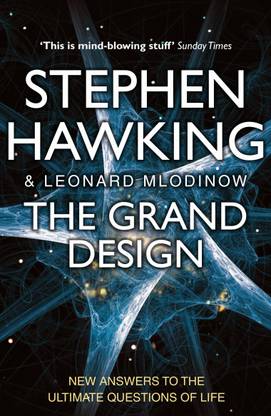 The Grand Design By Leonard Mlodinow , Stephen Hawking