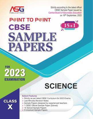 ASG Point To Point CBSE Sample Paper Science | Class 10 For 2023 Board Exam | Latest Sample Papers 2023 (New Paper Pattern Based On CBSE Sample Paper Released On 16th September 2022)
