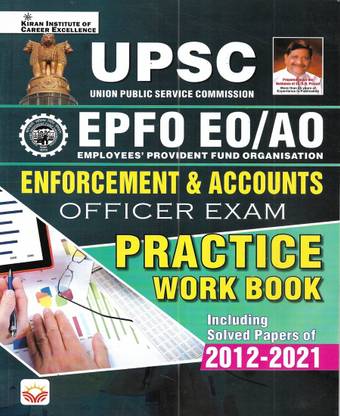UPSC EPFO EO/AO Enforcement & Accounts Officer Exam 2023 Practice Work Book With Solved Papers In English