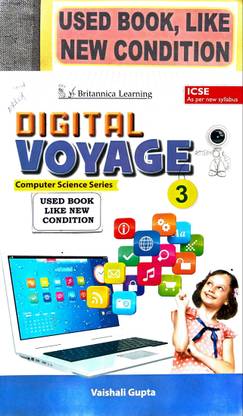 Icse Digital Voyage Computer Science Series Class-3(Old Book)