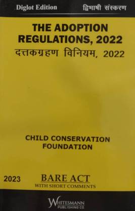 The Adoption Regulations, 2022 [HINDI/ENGLISH DIGLOT EDITION]