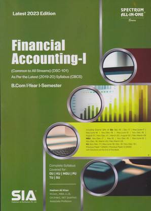Financial Accounting-I (Common To All Streams) B.Com I-Year I-Sem As Per The Latest (2019-20) Syllabus CBSC (DSC-101) Latest 2023 Edition