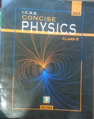 ICSE Concise Physics Class 10