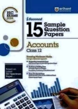 I-Succeed 15 Sample Question Papers Accounts Class 12th For ISC Exams 2024