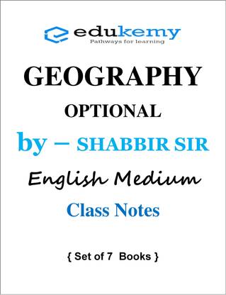 GEOGRAPHY Optional UPSC Class Notes By SHABBIR SIR