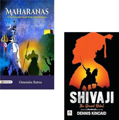 MAHARANAS: A Thousand Year War For Dharma + Shivaji The Grand Rebel — Chhatrapati Shivaji Maharaj | Shivaji Maharaj | Maharana Pratap | Rajput History | Maratha Empire | Indian Naval History | Sambhaji Maharaj | Indian Resistance History | Dharma Warriors | Indian Historical Kings | Chhatrapati Shivaji Biography (Set Of 2 Books)