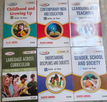 Childhood And Growing Up, Contemporary India And Education, Learning And Teaching, Language Across Curriculum, Understanding Disciplines And Subjects, Gender School And Society (E) B.Ed. 1st Year KUK