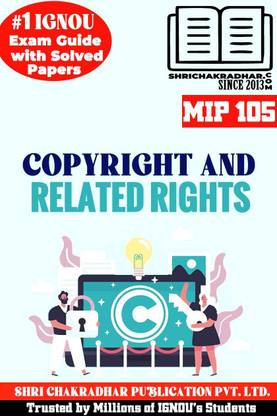 IGNOU MIP 105 Solved Guess Papers Pdf From IGNOU Study Material/Books (Copyright And Related Rights) For Exam Preparation (Latest Syllabus) IGNOU PGDIPR