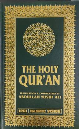 The Holy Quran: Translation And Commentary By Abdullah Yusef Ali