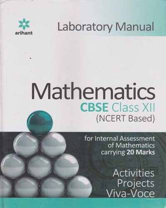 Arihant Laboratory Manual Mathematics Cbse For Class - 12,[ncert Based]