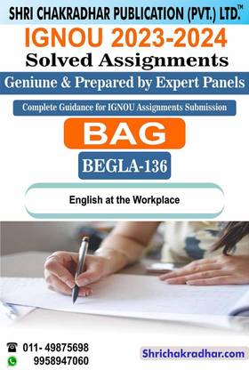 IGNOU BEGLA 136 Solved Assignment 2023-24 English At The Work Place IGNOU Solved Assignment BAG English (2023-2024) Begla136
