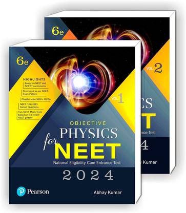 Objective Physics For NEET 2024 Vol - I & II Based On NEET & NCERT Curriculums With NEET (UG) 2023 Solved Questions And Two NEET Mock Tests, 6th Edition By Abhay Kumar