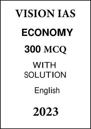 Economy 300 MCQ With Solution By Vision IAS English For Prelims 2023