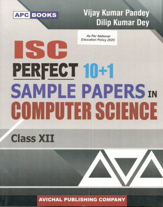 APC ISC Perfect 10+1 Sample Papers COMPUTER SCIENCE For Class 12 ISC Exams 2024