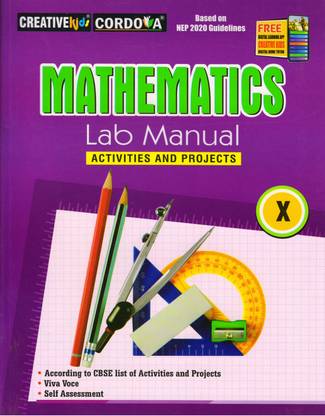 CreativeKids MATHEMATICS Lab Manual Class - 10 (Activities And Projects)