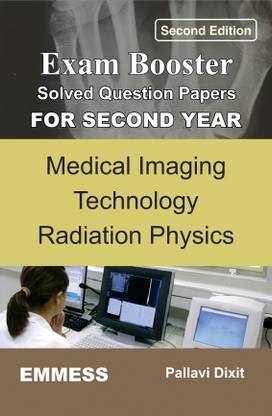 Solved Question Papers For Second Year Medical Imaging Technology Radiation Physics - 2nd Edition