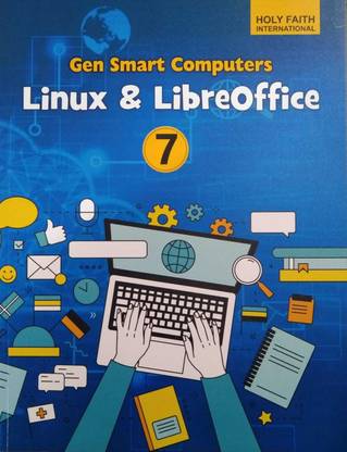 Holy Faith Gen Smart Computers (Linux & Libreoffice) Foe Class 7