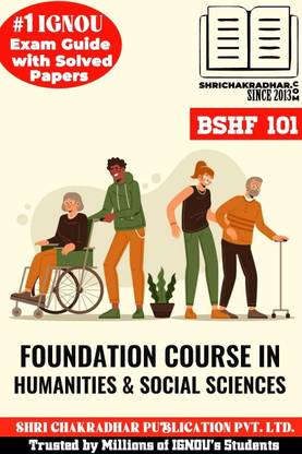 IGNOU BSHF 101 Solved Guess Papers from IGNOU Study Material/Help Book/Guidebook titled Foundation Course in Humanities and Social Sciences for Exam Preparations (Latest Syllabus) IGNOU BTS bshf101