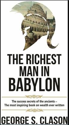 George S. Clason | The Richest Man In Babylon . Book