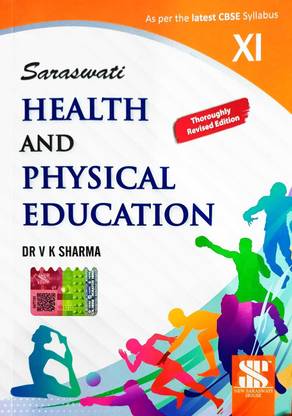 Saraswati Health And Physical Education Class 11 As Per The Latest CBSE Syllabus Revised Edition