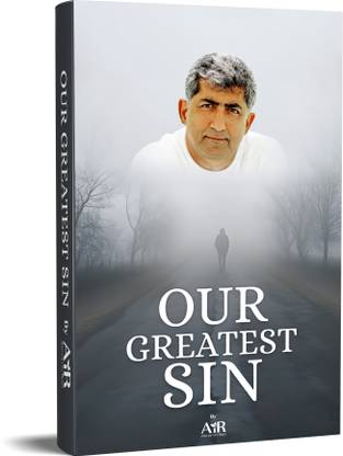 Our Greatest Sin