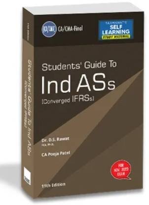 Taxmann CA/CMA Final Study Material Students Guide To Ind ASs Converged IFRSs New Syllabus By D S Rawat Applicable For November 2023 Exam