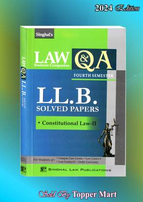 Singhal’s CONSTITUTIONAL LAW-II (LL.B SOLVED PAPERS 4TH SEMESTER ) EDITION 2024