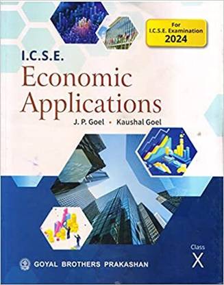 ICSE Economic Application, Class 10 For Examination 2023-2024